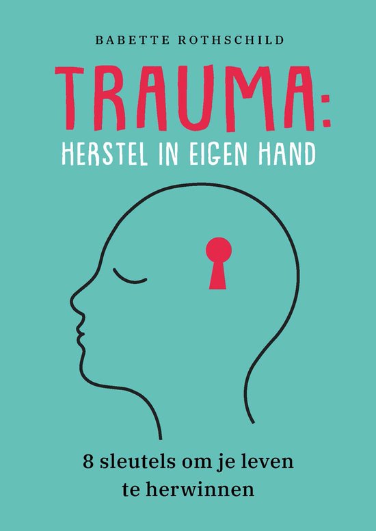 Trauma: herstel in eigen hand