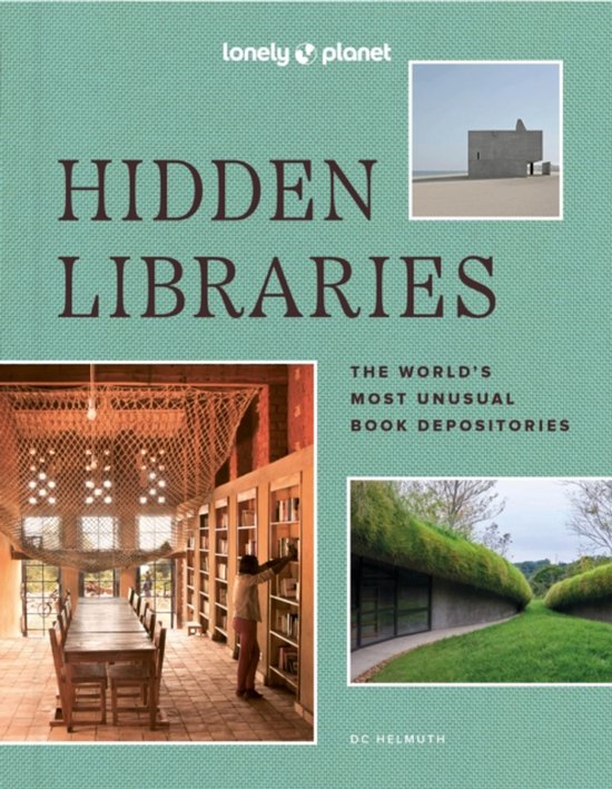 Lonely Planet- Lonely Planet Hidden Libraries - cover
