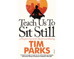 Teach Us To Sit Still