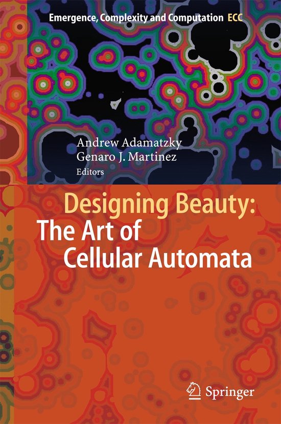 Designing Beauty: The Art of Cellular Automata - cover