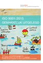 ISO 9001:2015 gemakkelijk uitgelegd