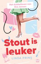 Boekcover met de tekst 'Het dubbelleven van Eva Jansen' en 'Stout is leuker'. Een vrouw in een groene rok en grijze pumps.