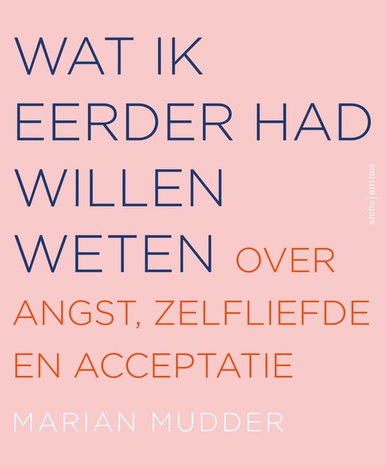 Wat ik eerder had willen weten