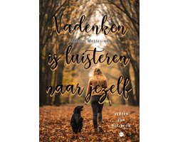 Nadenken is luisteren naar jezelf