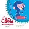 Ebbie - Ebbie zonder speen