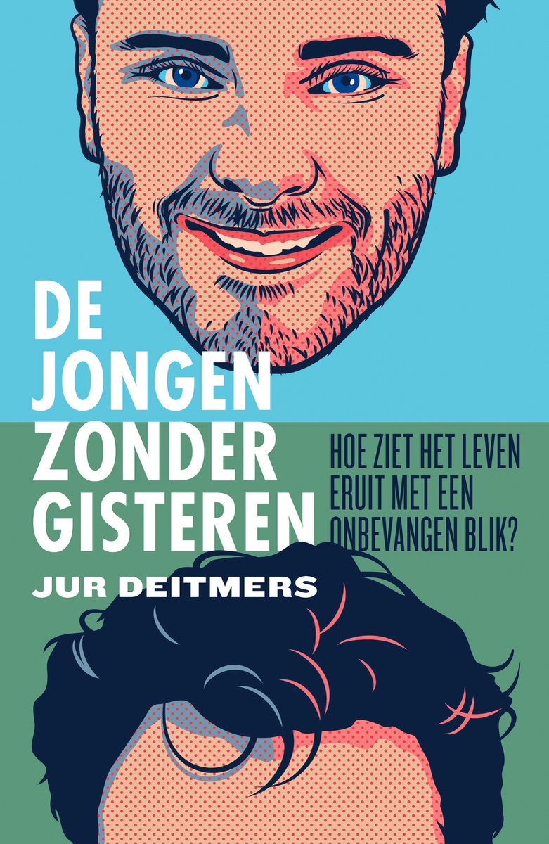 Een pop-art illustratie van een man met een baard en blauwe ogen, met de titel 'DE JONGEN ZONDER GISTEREN' en de vraag 'HOE ZIET HET LEVEN ERUIT MET EEN ONBEVANGEN BLIK?'