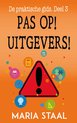 De praktische gids 3 - Pas op! Uitgevers!