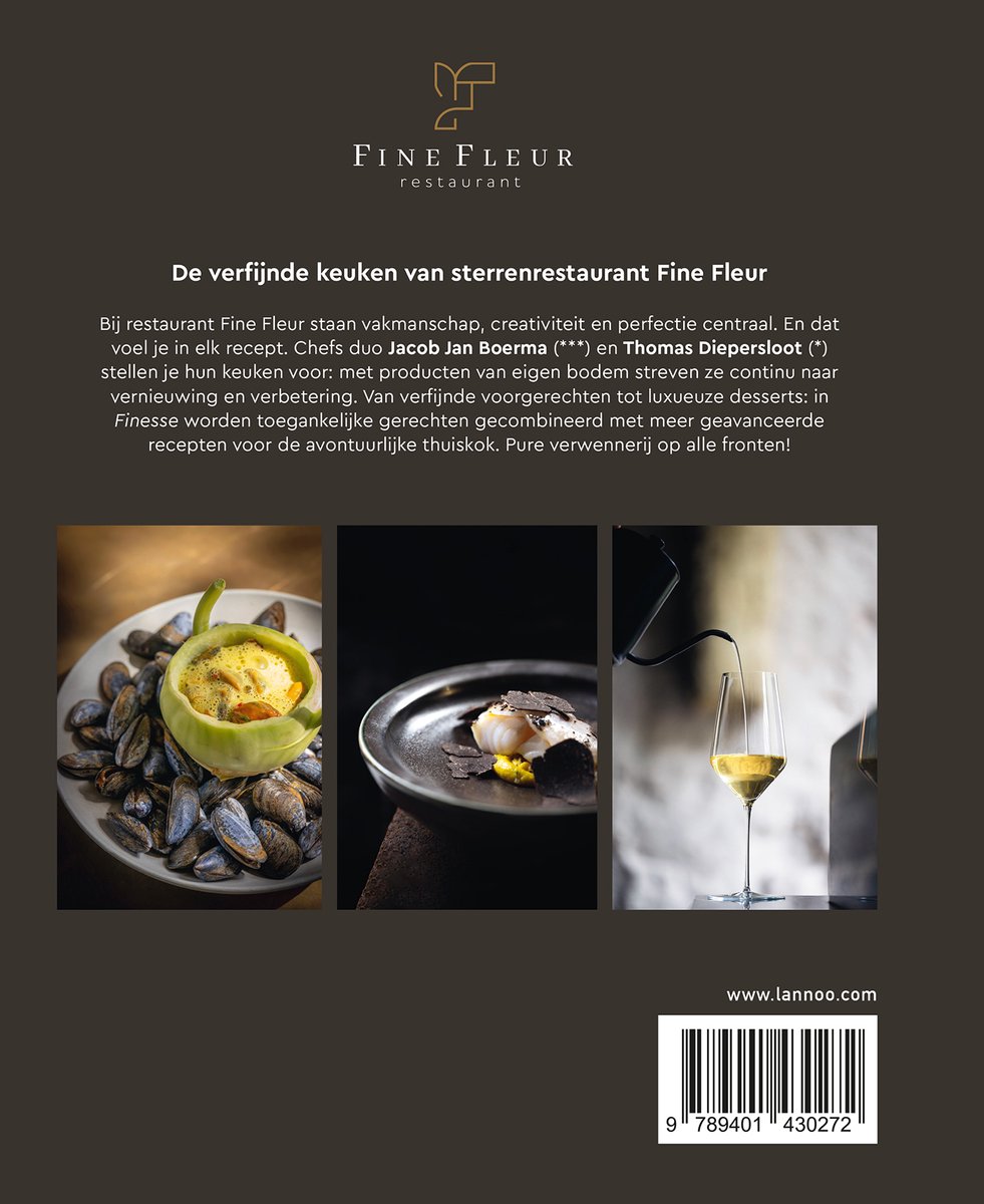 Kookboek Finesse: de verfijnde keuken van sterrenrestaurant Fine Fleur, met recepten van chefs Jacob Jan Boerma & Thomas Diepersloot.