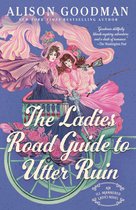 THE ILL-MANNERED LADIES-The Ladies Road Guide to Utter Ruin