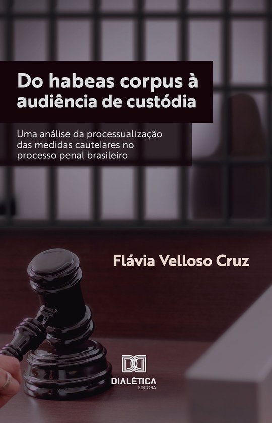 Do habeas corpus à audiência de custódia - cover