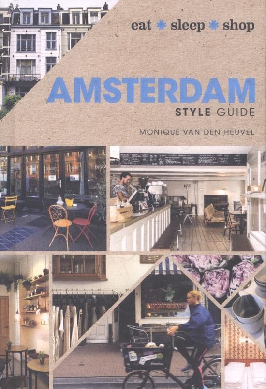 Amsterdam Style Guide: Eat Sleep Shop - cover