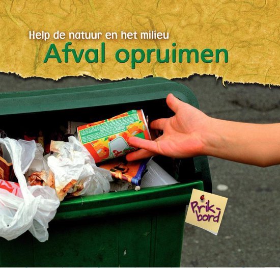 bol.com | Help de natuur en het milieu - Afval opruimen, Charlotte Guillain | 9789055664436 | Boeken