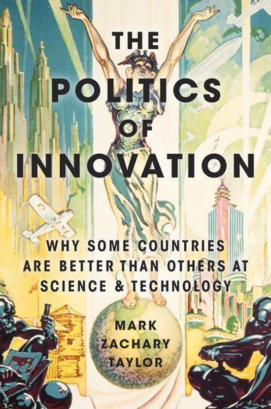 The Politics of Innovation