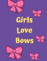 Girls Love Bows