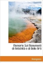 Memorie Sui Monumenti Di Antichit E Di Belle Arti