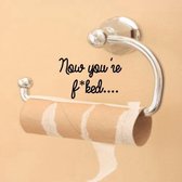 muurstickers wallstickershop.eu | decoratie toilet | you're f*cked