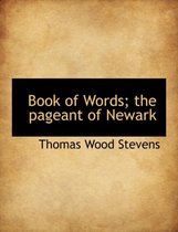 Book of Words; The Pageant of Newark