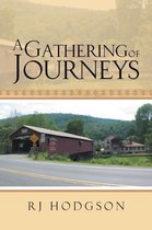 A Gathering of Journeys