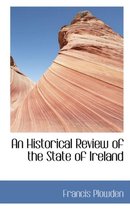 An Historical Review of the State of Ireland