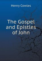 The Gospel and Epistles of John