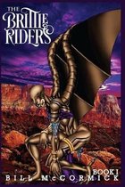 Brittle Riders-The Brittle Riders