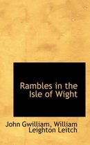 Rambles in the Isle of Wight