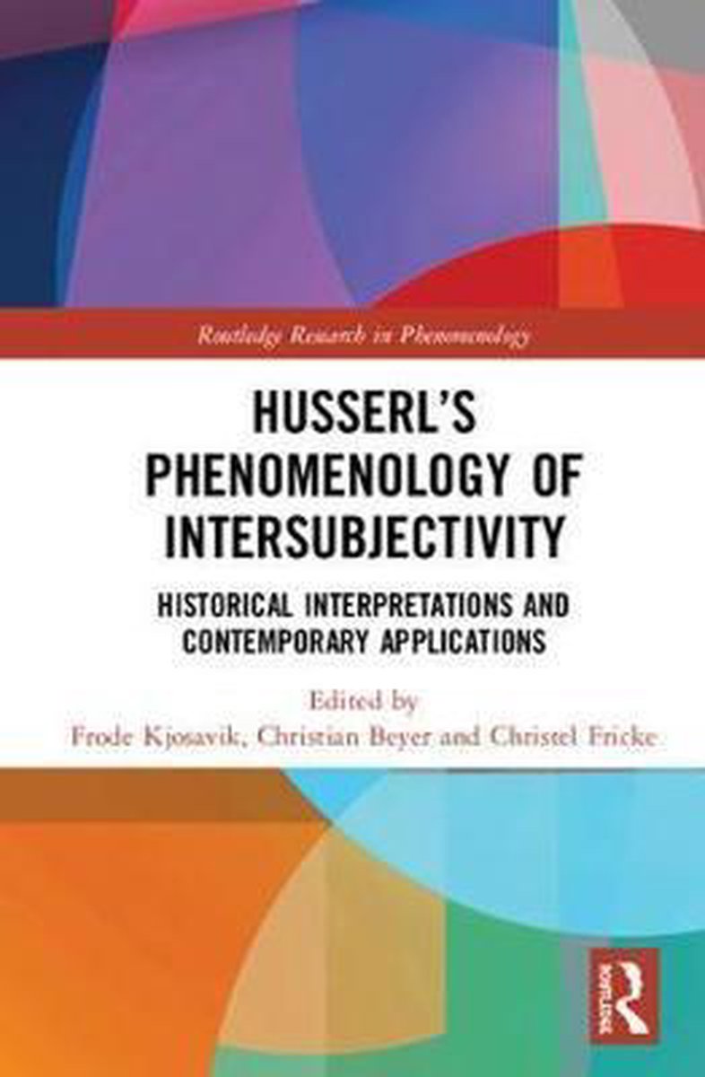 Husserlâ€™s Phenomenology of Intersubjectivity - Routledge
