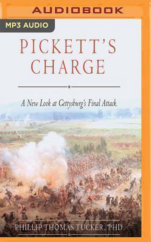 Pickett's Charge, Ph D Phillip Thomas Tucker 9781536618983 Boeken