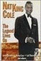 Nat King Cole - The legend lives on