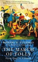 March Of Folly From Troy To Vietnam