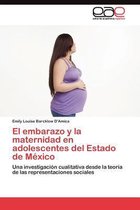 El embarazo y la maternidad en adolescentes del Estado de México