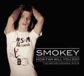 How Far Will You Go - The S&M Recordings 1973-81