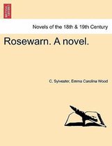 Rosewarn. a Novel.