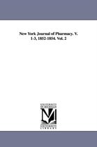 New York Journal of Pharmacy. V. 1-3, 1852-1854. Vol. 2