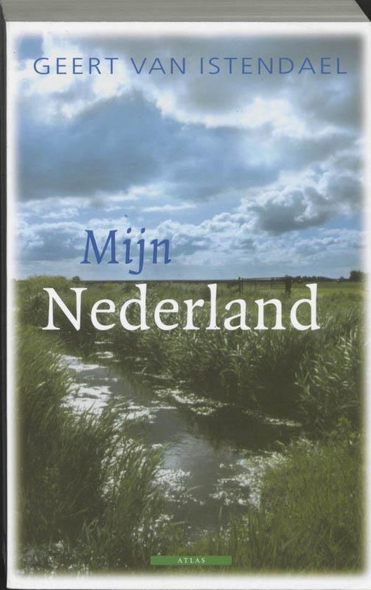 Mijn Nederland - Geert van Istendael | Respetofundacion.org