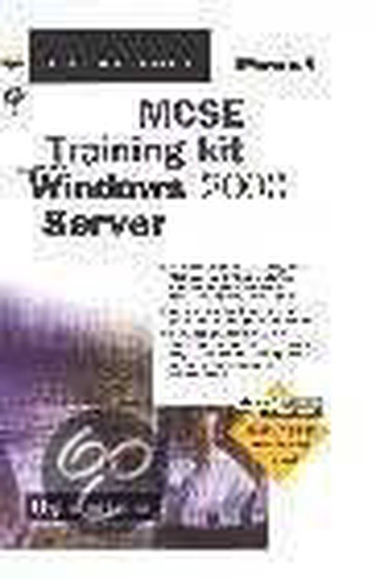 Cover van het boek 'MCSE training kit Microsoft Windows 2000 server + CD-ROM / druk 1'