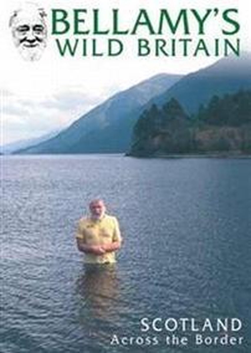 David Bellamy's Wild Britain - Across The Border