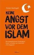 Keine Angst vor dem Islam