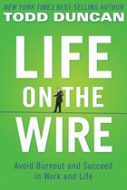Life on the Wire