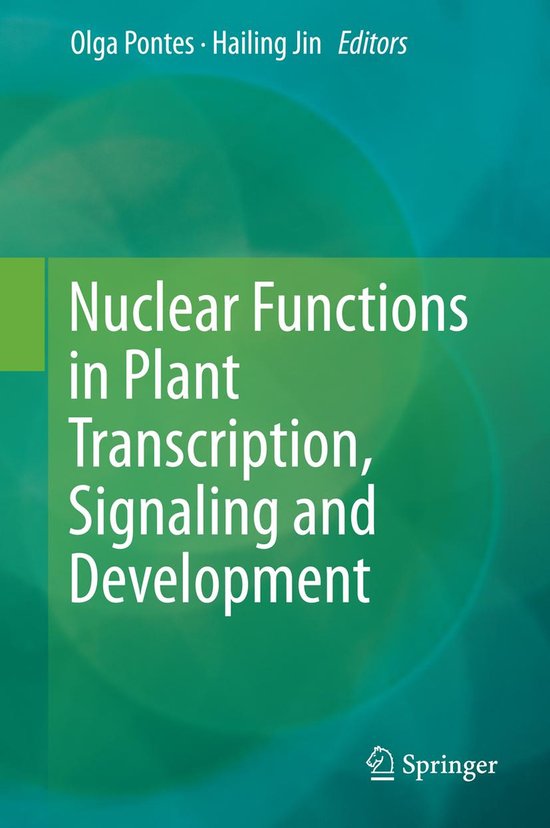Nuclear Functions in Plant Transcription, Signaling and Deve ... - cover