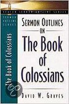 Sermon Outlines on the Book of Colossians
