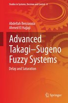 Studies in Systems, Decision and Control 8 - Advanced Takagi‒Sugeno Fuzzy Systems