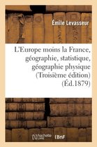 L'Europe Moins La France, Geographie Et Statistique