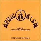 Africanism: Compiled and Mixed by DJ Gregory & Bob Sinclar