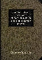 A Zimshian version of portions of the Book of common prayer