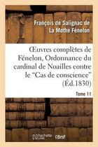 Oeuvres Completes de Fenelon, Tome XI. Ordonnance Du Cardinal de Noailles
