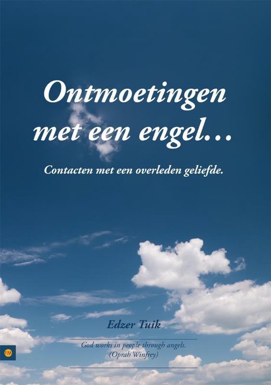 Cover van het boek 'Ontmoetingen met een engel Contacten met een overleden geliefde'