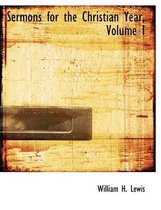 Sermons for the Christian Year, Volume I