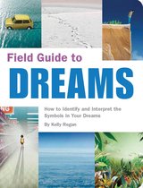 Field Guide - Field Guide to Dreams
