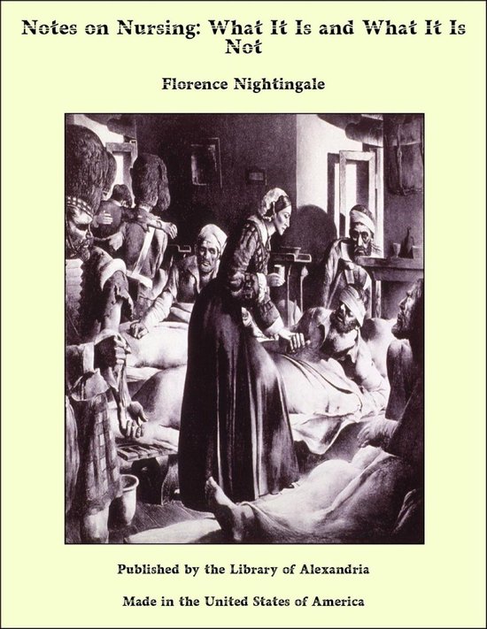 Notes on Nursing: What It Is and What It Is Not - cover